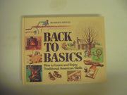Back to Basics: How to Learn and Enjoy Traditional American Skills
