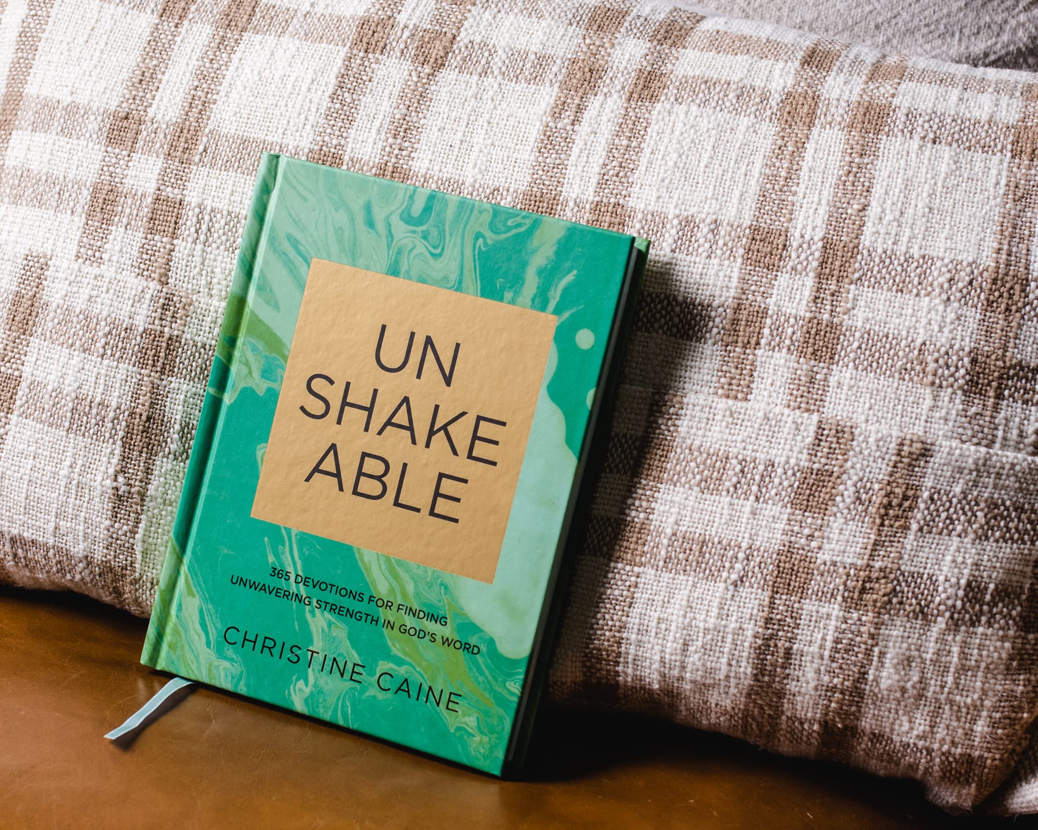 Unshakeable: 365 Devotions for Finding Unwavering Strength in God’s Word