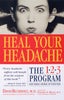 Heal Your Headache: The 123 Program for Taking Charge of Your Pain [Paperback] David Buchholz and Stephen G Reich