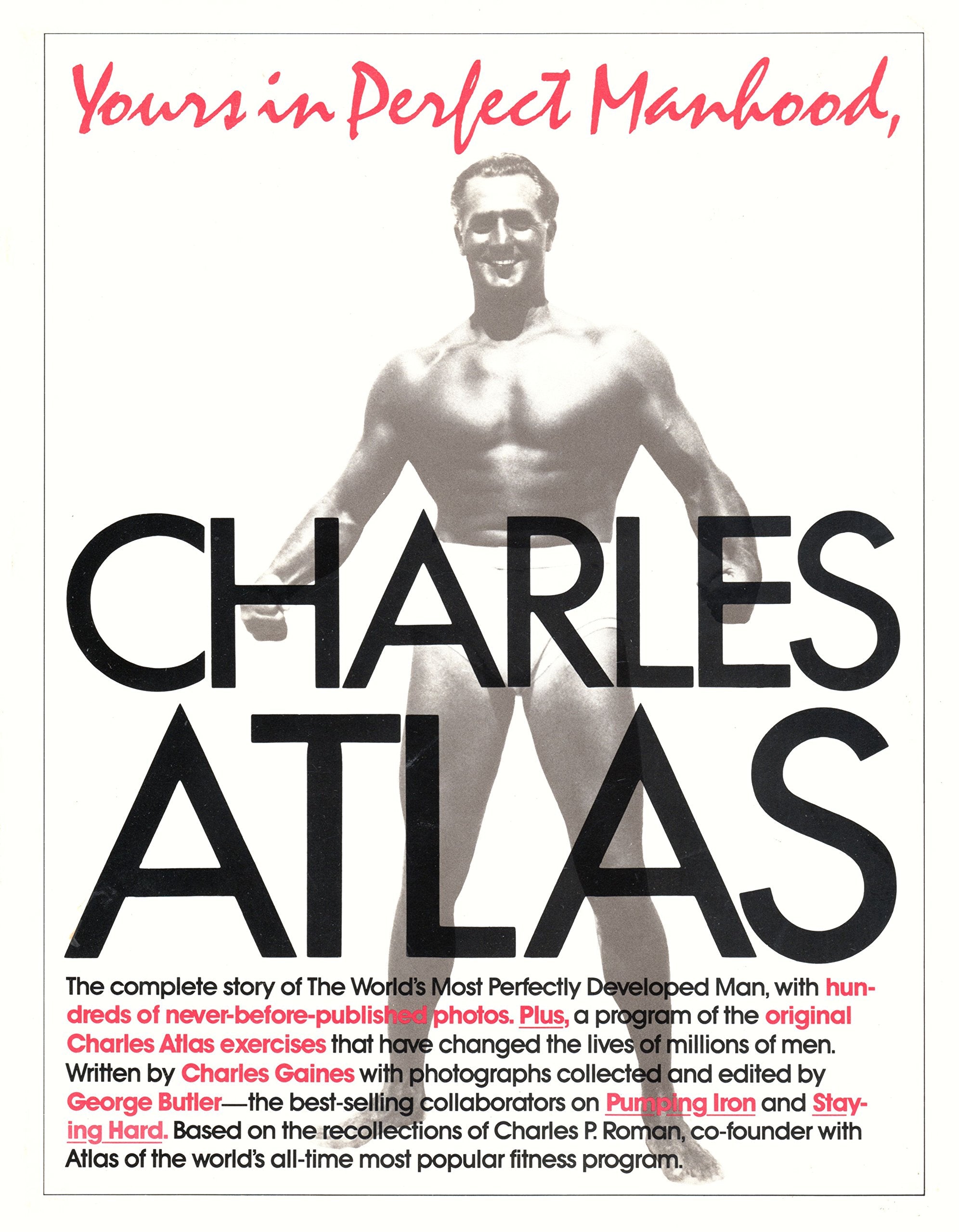 Yours in Perfect Manhood, Charles Atlas: The Most Effective Fitness Program Ever Devised