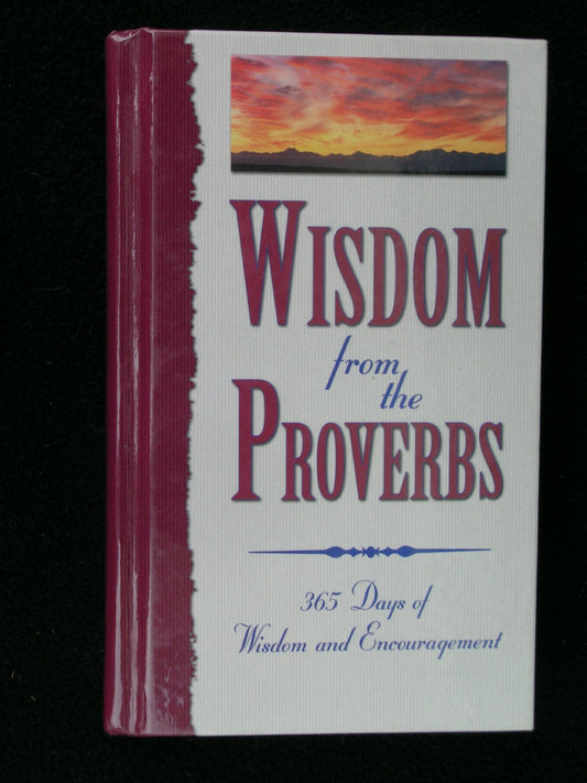 Wisdom from the Proverbs: A Daily Devotional [Hardcover] Barbour Books Staff