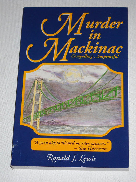 Murder in Mackinac : A Novel Lewis, Ronald J