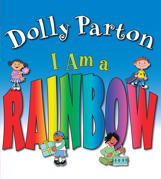 I Am a Rainbow Parton, Dolly and Sheffield, Heather