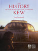 The History of the Royal Botanic Gardens Kew [Hardcover] Desmond, Ray