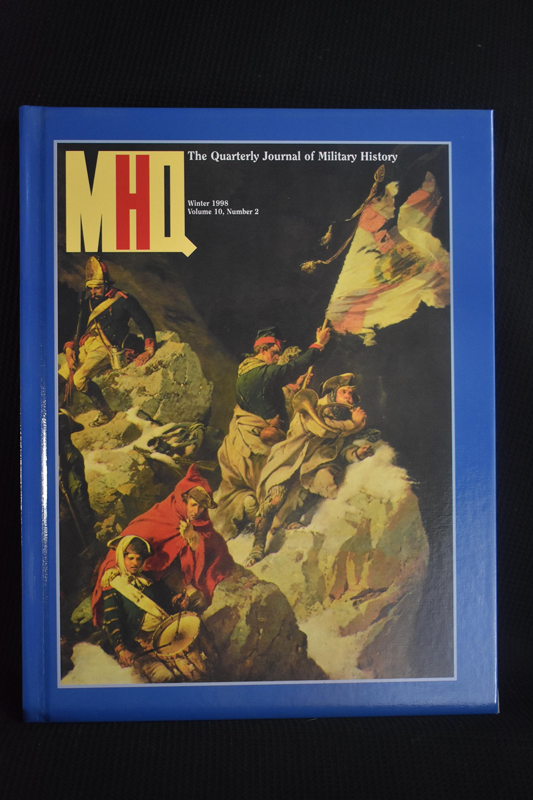 MHQ: The Quarterly Journal of Military History, Vol. 10, No. 2, Winter 1998