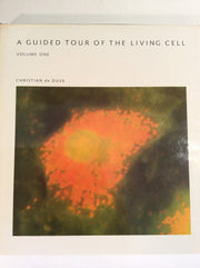 A Guided Tour Of The Living Cell - Volume One (Scientific American Library Series)