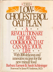 The Low-Cholesterol Oat Plan: Over 300 Delicious and Innovative Recipes for the New Miracle Food