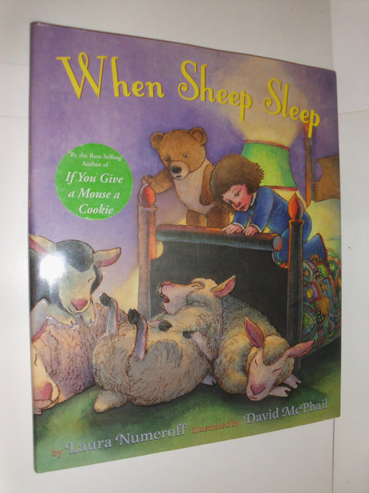 When Sheep Sleep [Hardcover] Numeroff, Laura and McPhail, David