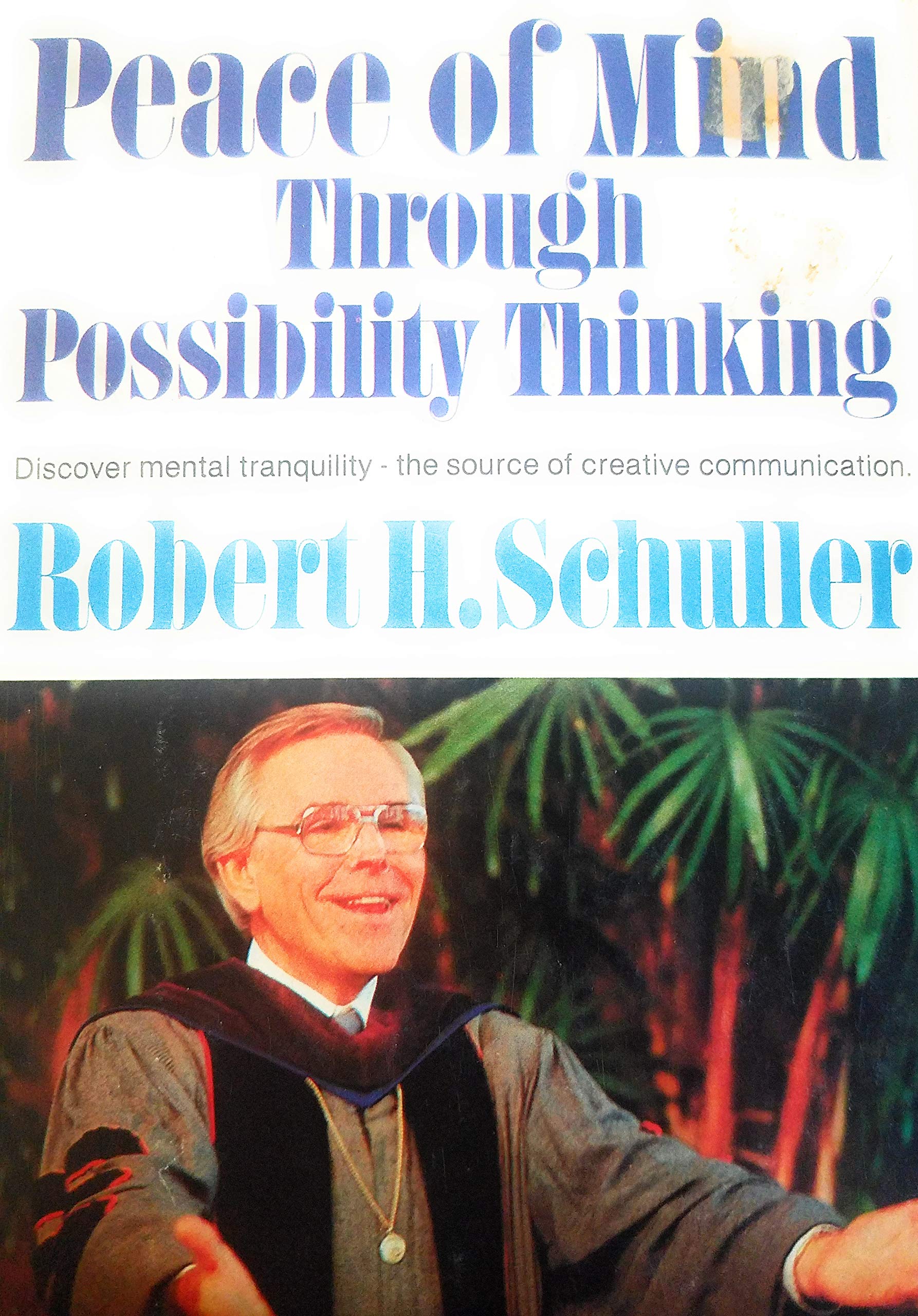 Peace of mind through possibility thinking