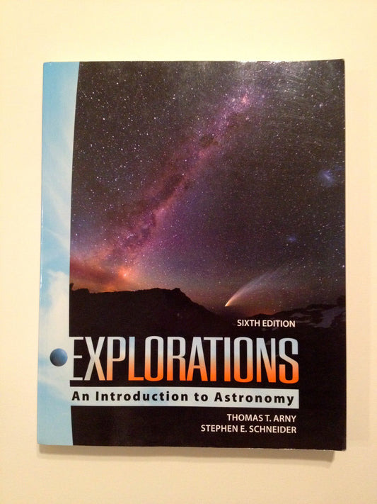 Explorations: Introduction to Astronomy [Paperback] Arny, Thomas and Schneider, Stephen