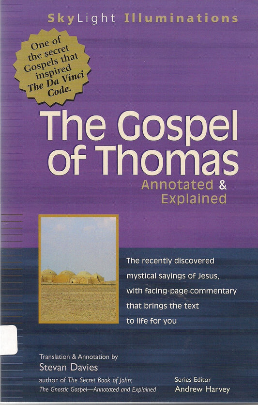 The Gospel of Thomas: Annotated  Explained Skylight Illuminations, Davies, Stevan L and Harvey, Andrew