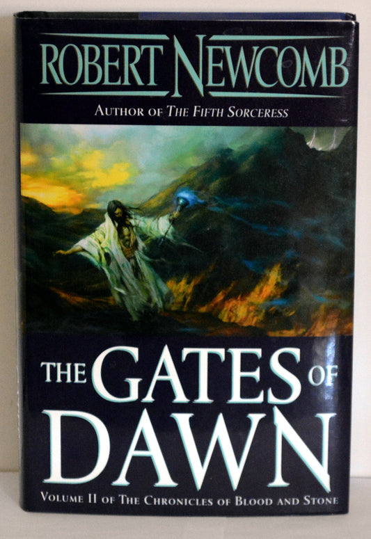 The Gates of Dawn The Chronicles of Blood and Stone, Book 2 Chronicles of Blood and Stone, 2 Newcomb, Robert