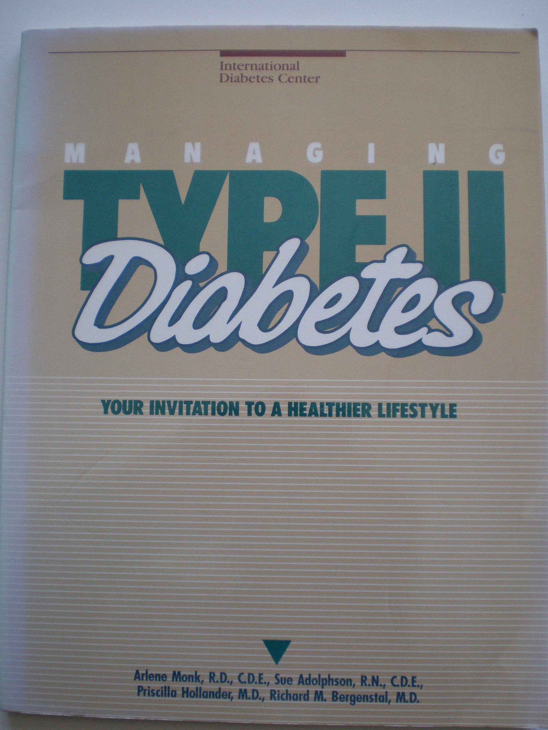 Managing Type II Diabetes: Your Invitation to a Healthier Lifestyle (Wellness & Nutrition Library)