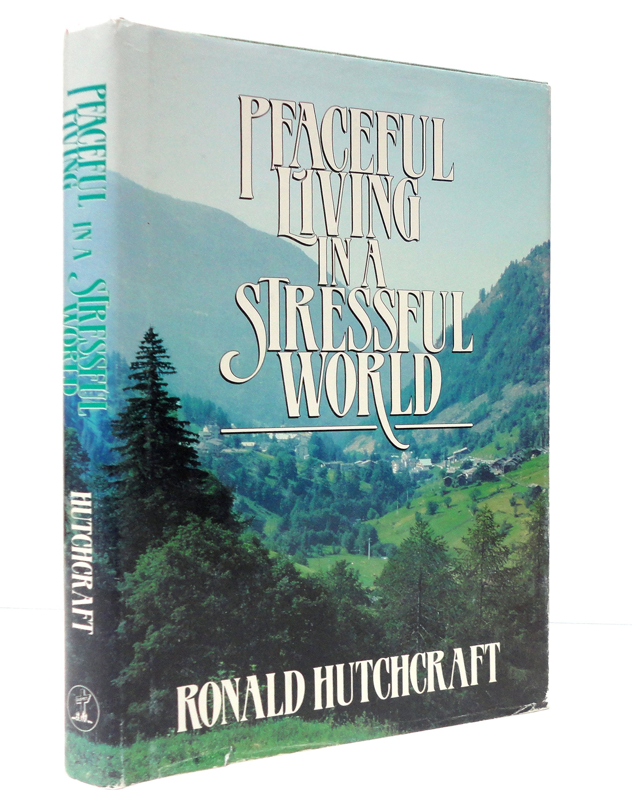 Peaceful Living in a Stressful World