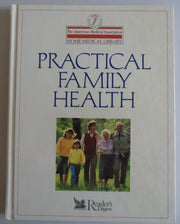 Practical Family Health (The AMA Home Medical Library)