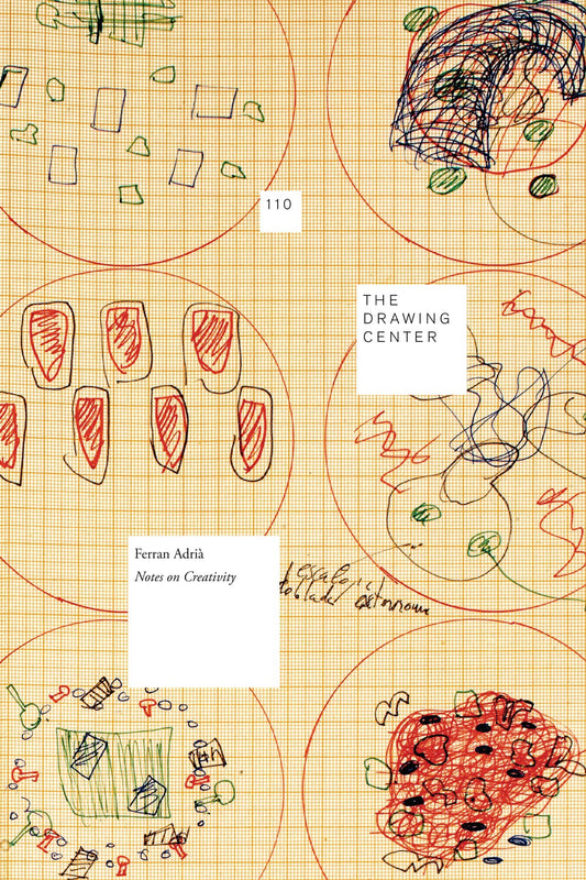 Ferran Adria: Notes on Creativity Drawing Papers [Paperback] Hamilton, Richard; Adria, Ferran and Littman, Brett