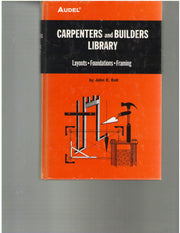 Carpenters & Builders Library, Layouts, Foundations, Framing