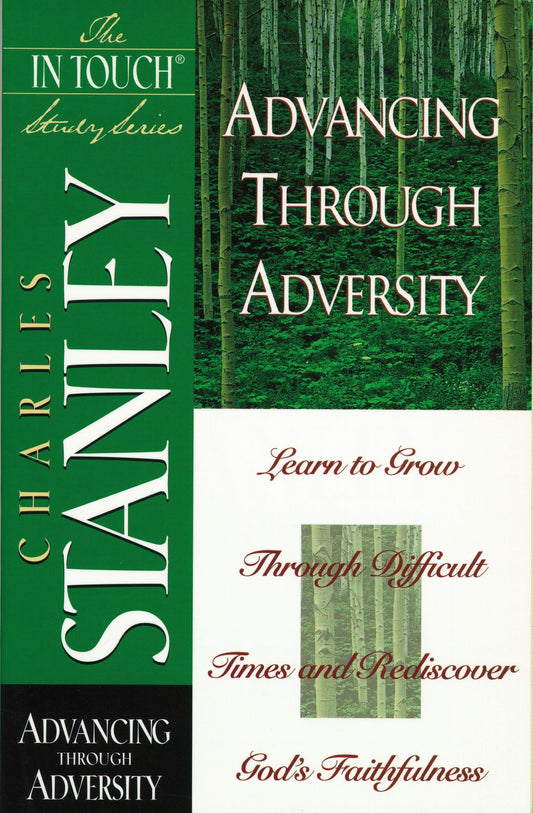 Advancing Through Adversity In Touch Study Series Charles Stanley