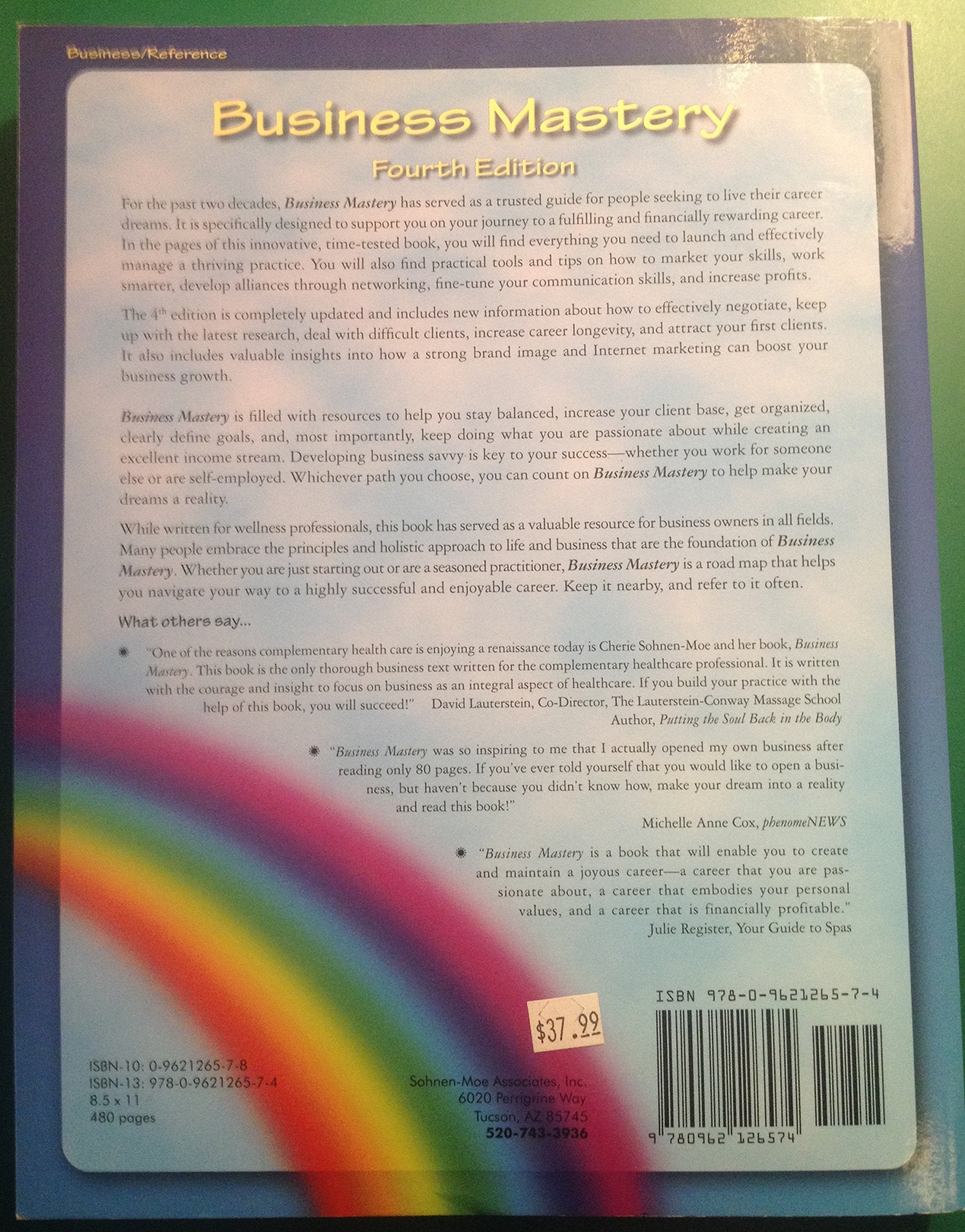 Business Mastery: A Guide for Creating a Fulfilling, Thriving Business and Keeping It Successful