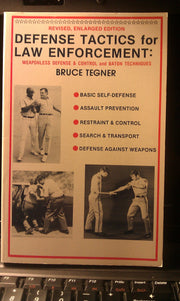 Defense Tactics for Law Enforcement: Weaponless Defense and Control and Baton Techniques
