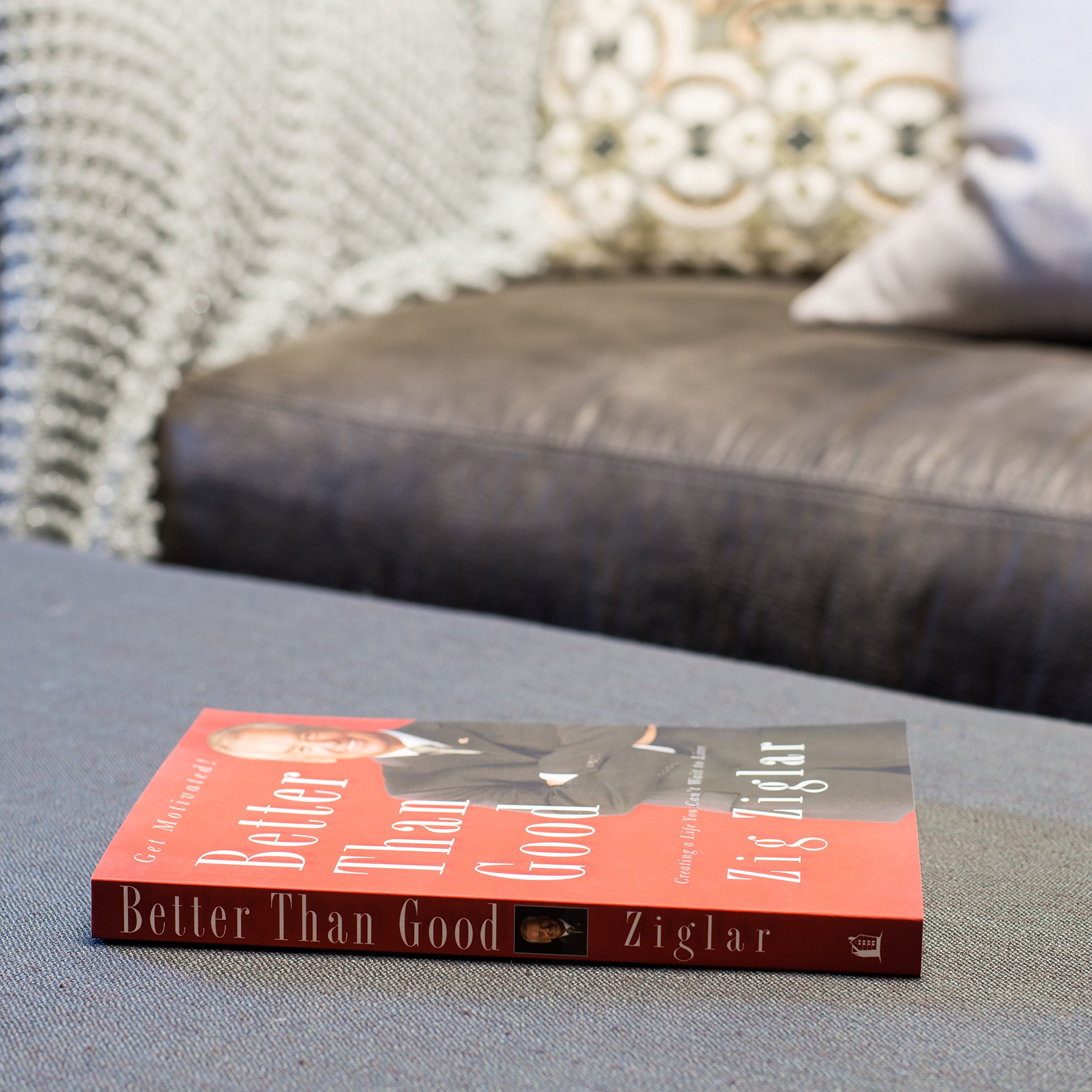 Better Than Good: Creating a Life You Can't Wait to Live