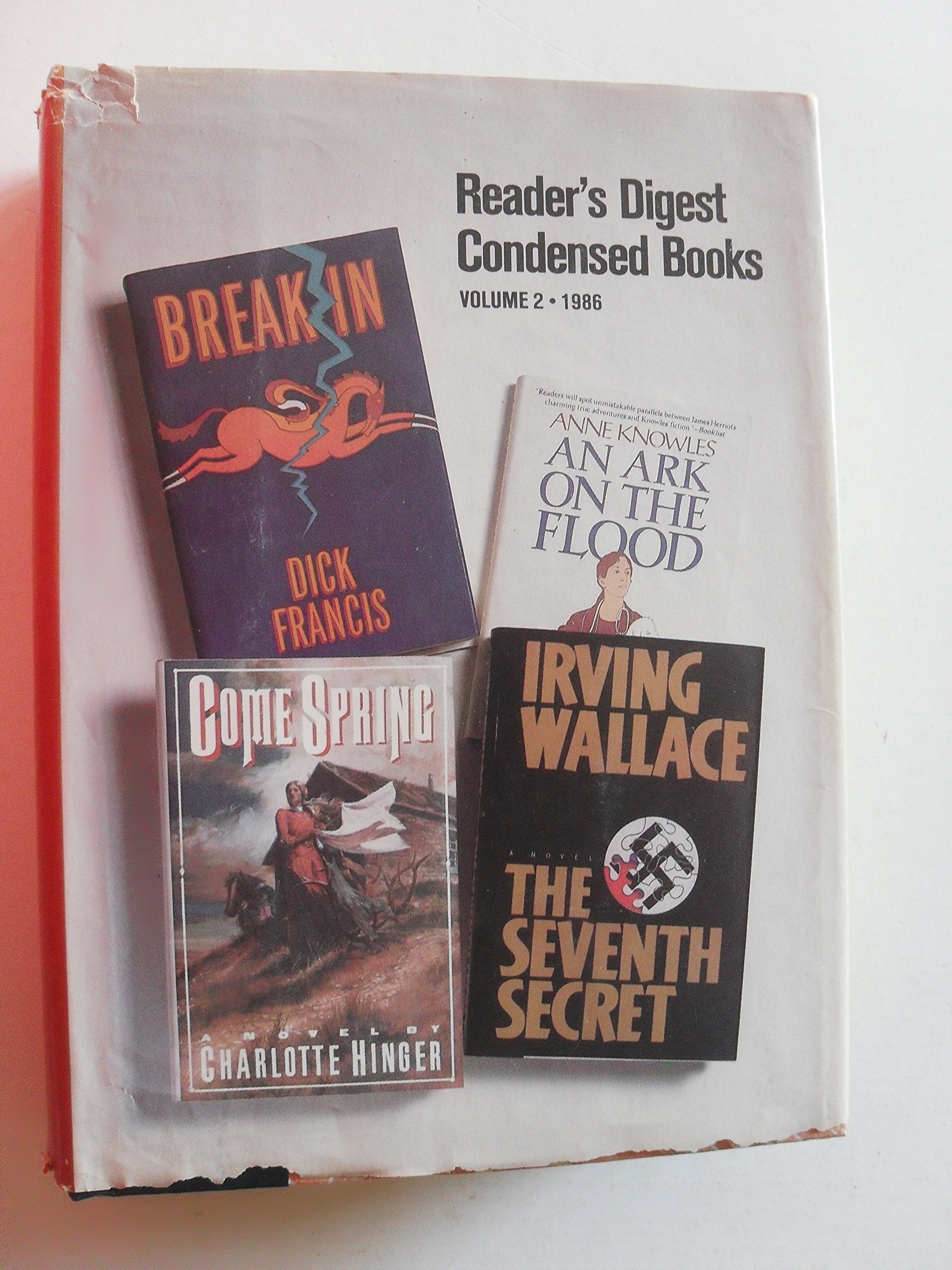 An Ark on the Flood, The Seventh Secret, Come Spring, Break In (Reader's Digest Condensed Books, Volume 2 1986)