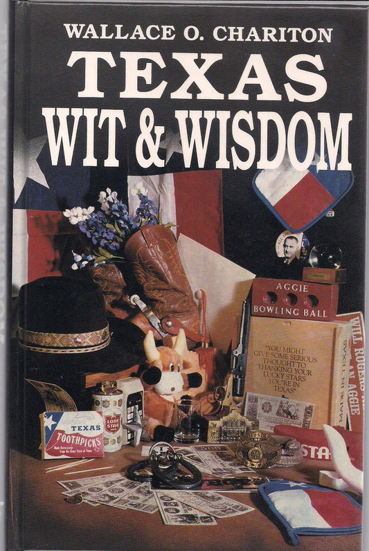 Texas wit  wisdom Chariton, Wallace O