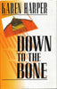 Down to the Bone [Hardcover] Harper, Karen