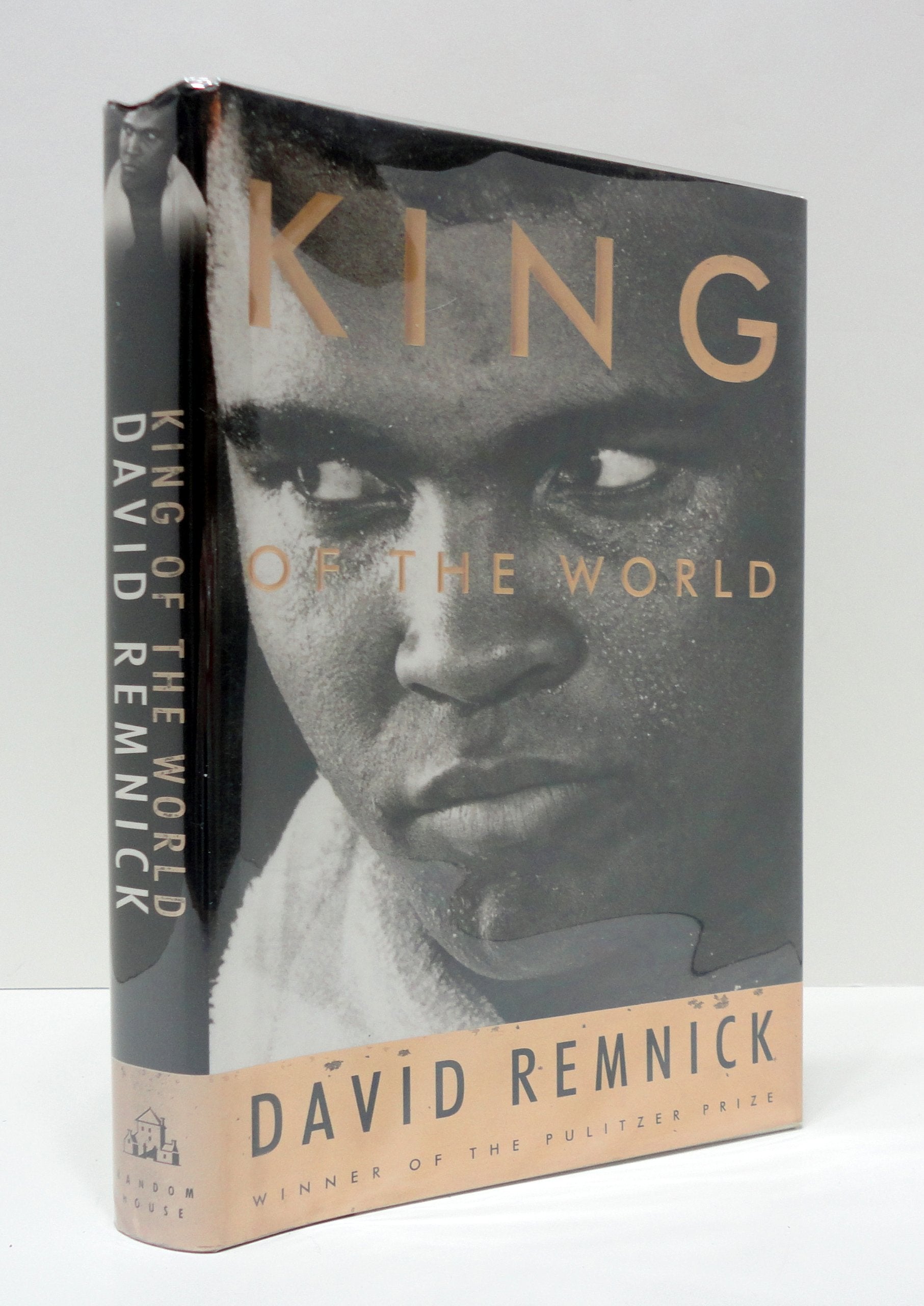 King of the World: Muhammad Ali and the Rise of an American Hero
