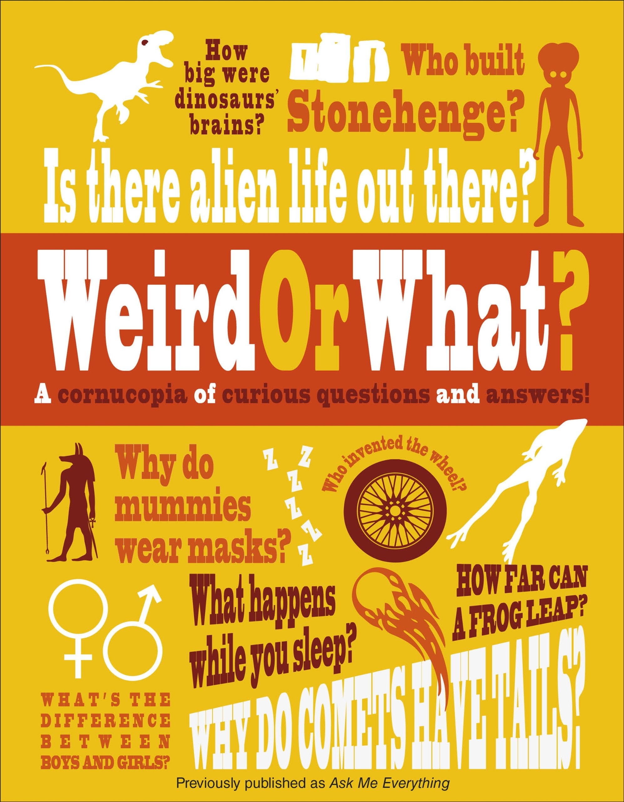 Weird or What?