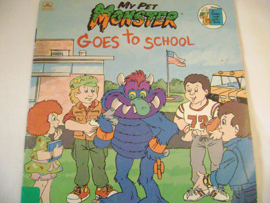 My Pet Monster Goes To School A Golden LookLook Book Dennis Fertig and John Costanza