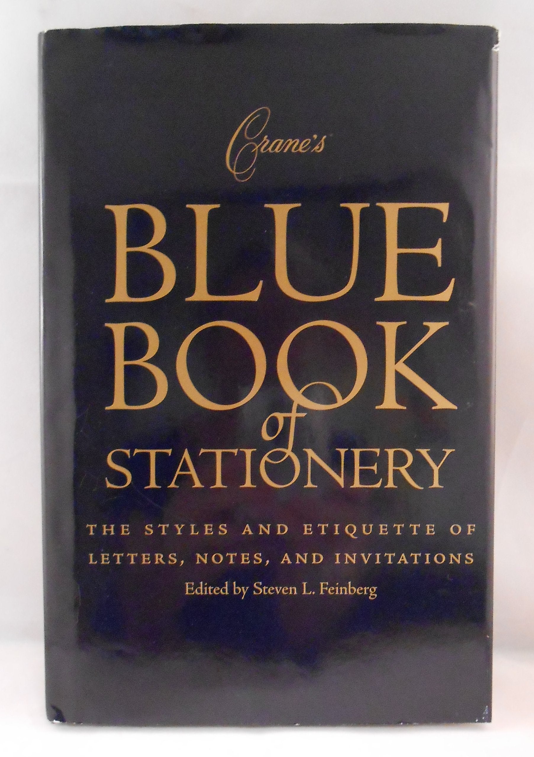 Crane's Blue Book of Stationery: The Styles and Etiquette of Letters, Notes, and Invitations