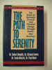 The Path to Serenity: The Book of Spiritual Growth and Personal Change Through TwelveStep Recovery MinirthMeier Clinic Series Hemfelt, Robert; Minirth, Frank; Fowler, Richard and Meier, Paul