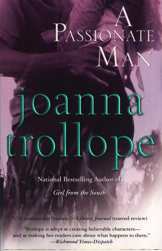 Passionate Man: A Novel [Paperback] Trollope, Joanna
