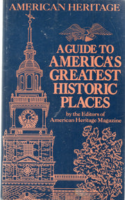 A Guide to America's Greatest Historic Places