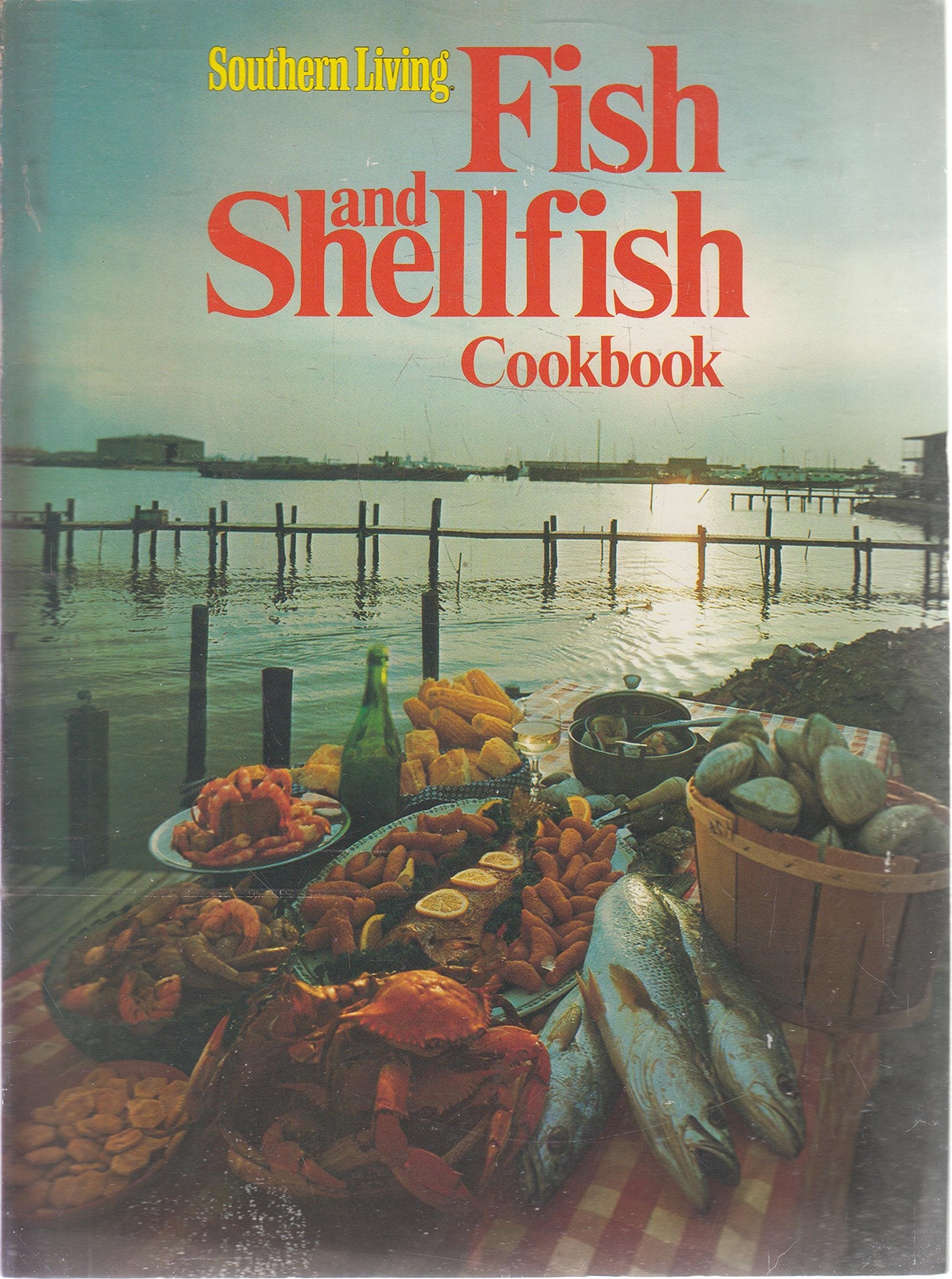 Southern Living - Fish And Shellfish Cookbook