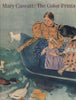 Mary Cassatt: The Color Prints Nancy Mowll Mathews and Barbara Stern Shapiro