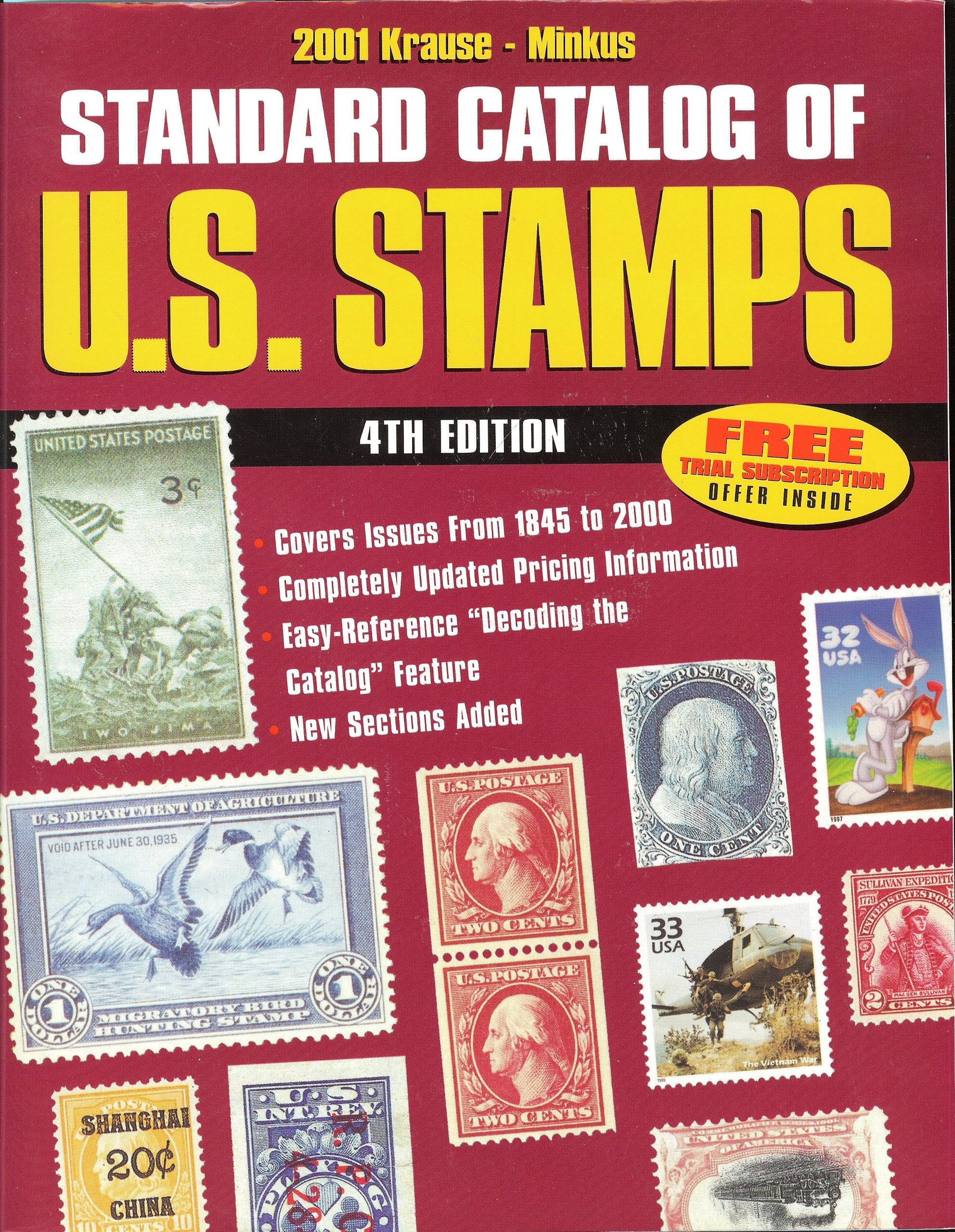 Standard Catalog of U.S. Stamps 2001: Listings 1845 - Date (KRAUSE MINKUS STANDARD CATALOG OF US STAMPS)