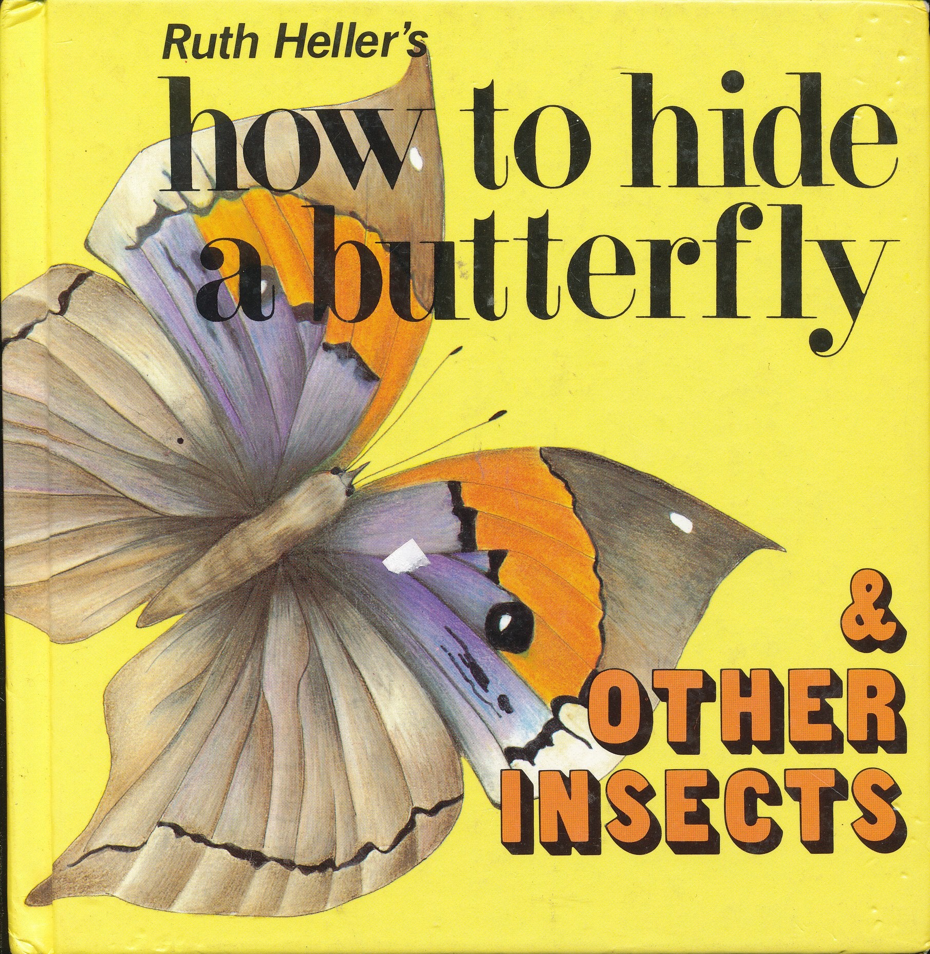 How to Hide a Butterfly & Other Insects