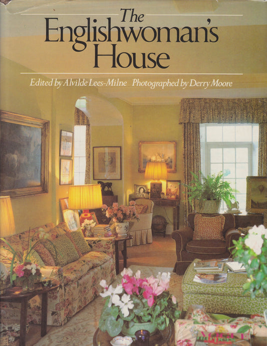 The Englishwomans House Alvilda LeesMilne and Derry Moore