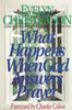 What Happens When God Answers Prayer Evelyn Christenson and Charles Colson