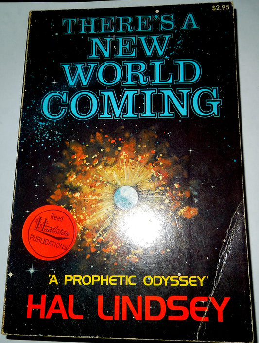 Theres a New World Coming: A Prophetic Odyssey Lindsey, Hal