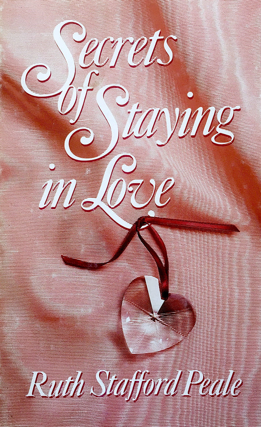 Secrets of Staying in Love [Hardcover] Ruth Peale