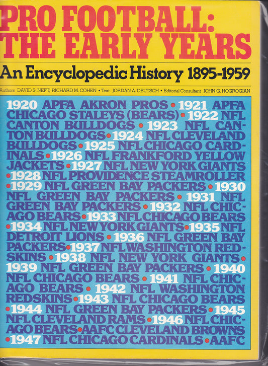 Pro football: The early years, an encyclopedic history, 18951959 David S Neft