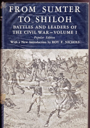 From Sumter to Shiloh: Battles and Leaders of the Civil War - Volume I, Popular Edition