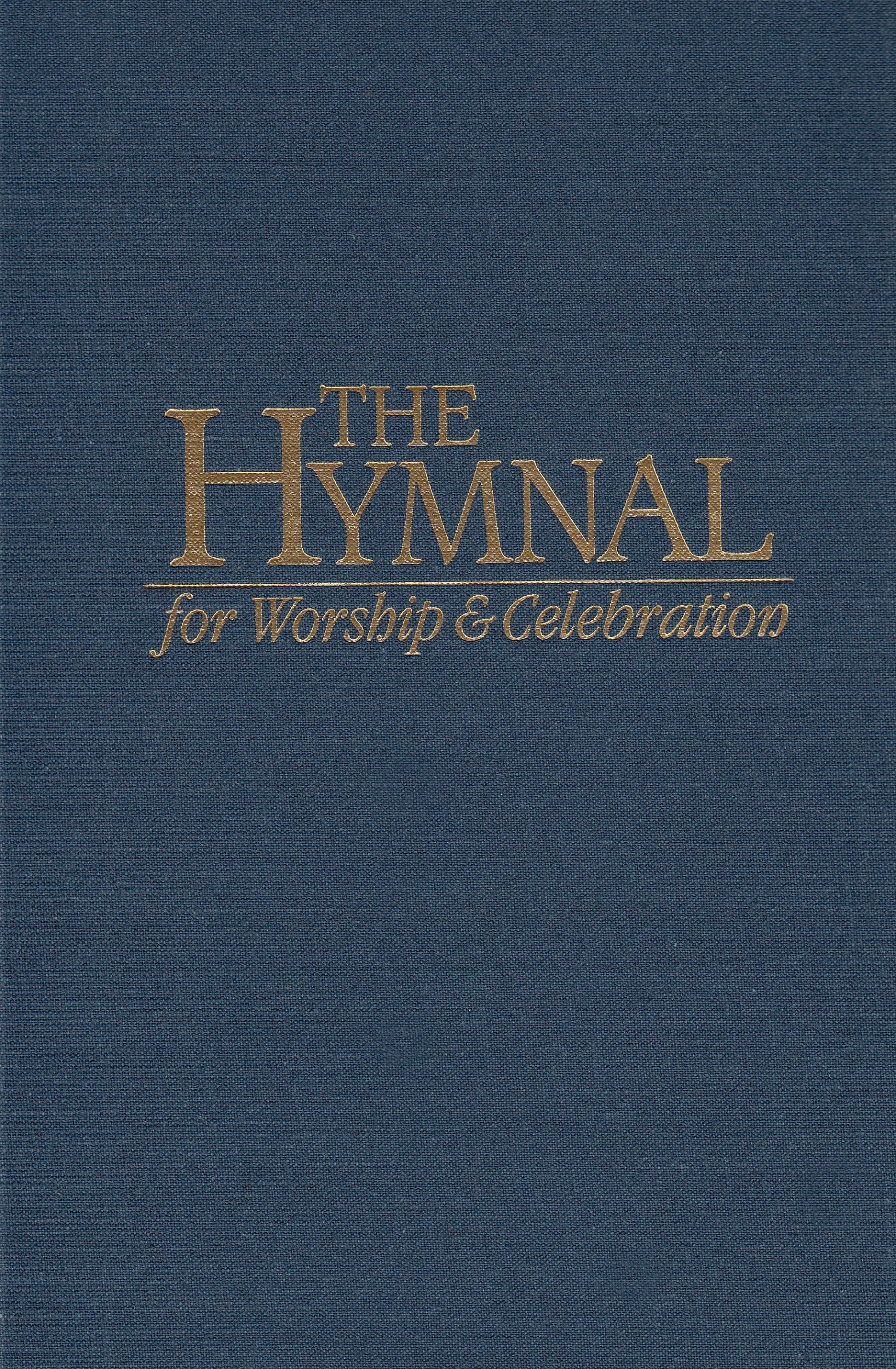 The Hymnal for Worship and Celebration
