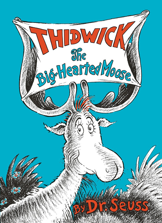 Thidwick the BigHearted Moose Classic Seuss [Hardcover] Dr Seuss