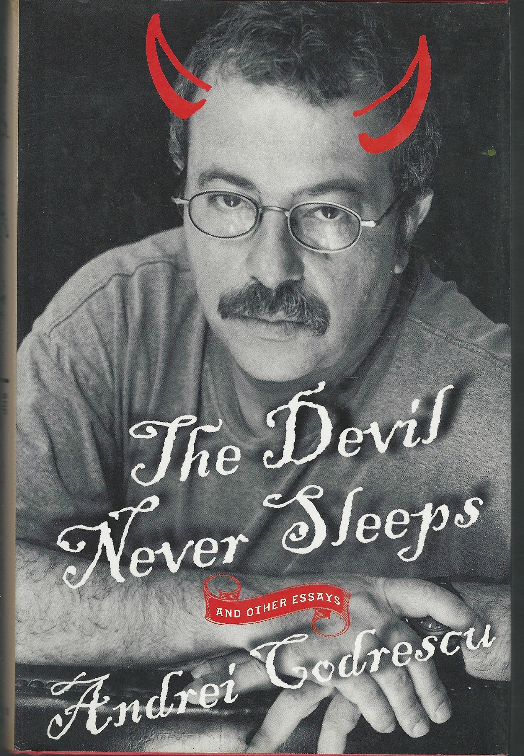 The Devil Never Sleeps: and Other Essays