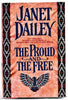 The Proud and the Free Janet Dailey