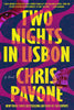 Two Nights in Lisbon: A Novel [Hardcover] Pavone, Chris